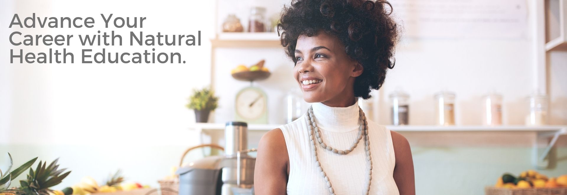 Advance Your Career with Natural Health Education.